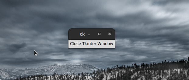 How to close the Window in Tkinter [5 easy Ways] | bobbyhadz