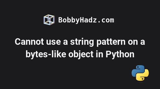 Cannot Use A String Pattern On A Bytes Like Object In Python Bobbyhadz - Download Premium Vintage Illustration | 8K