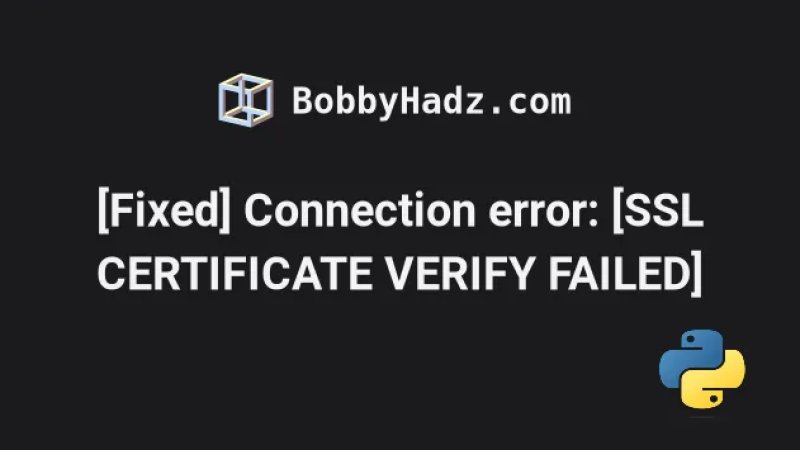 Certificate Verify Failed Unable To Get Local Issuer Certificate - A ...