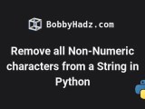 Remove All Non Numeric Characters From A String In Python Bobbyhadz
