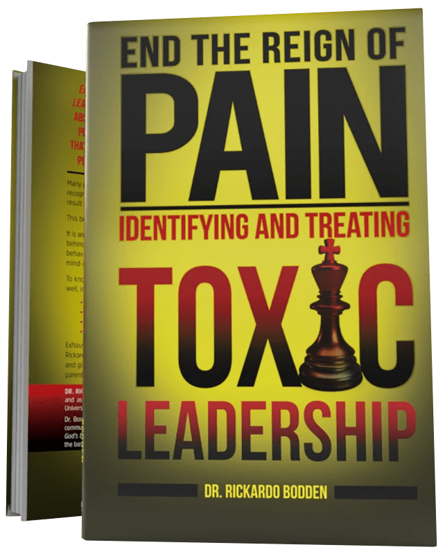 End The Reign of Pain: Identifying and Treating Toxic Leadership