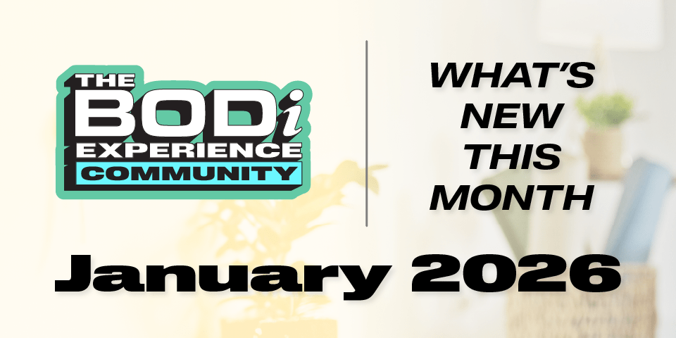 What’s NEW in January 2026 for the BODi Experience Community!