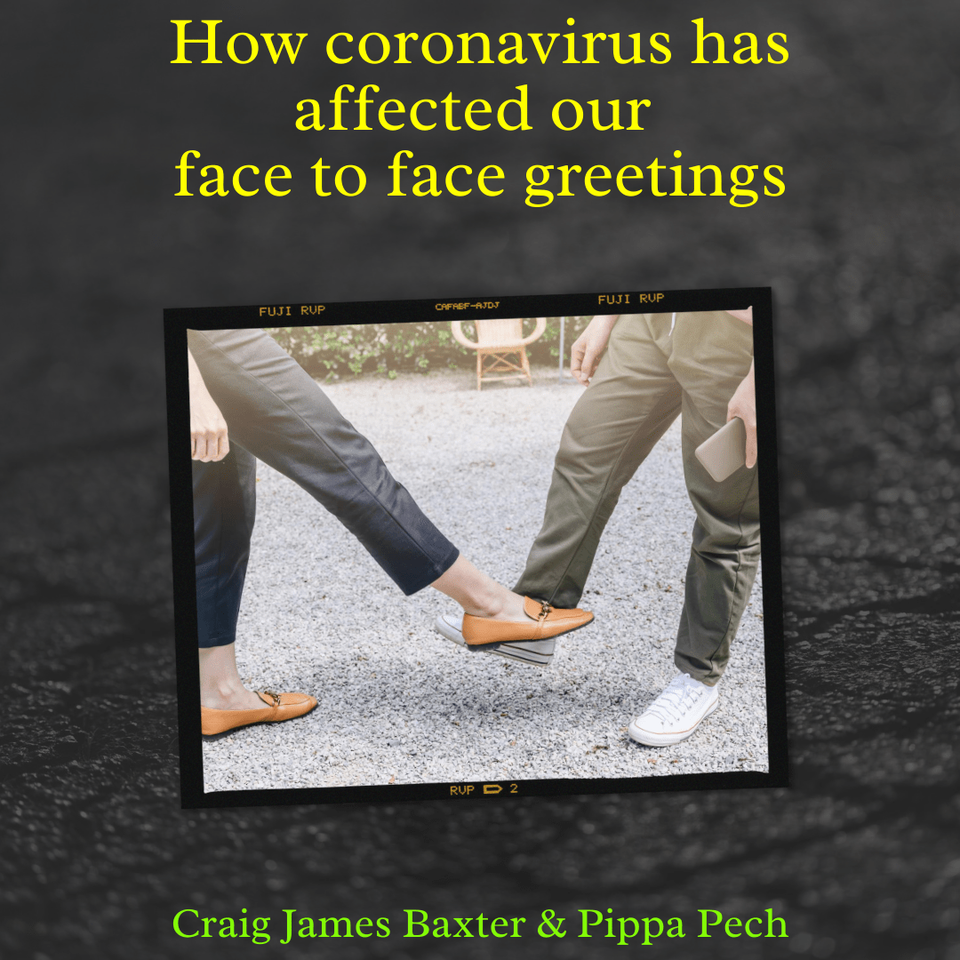 How Coronavirus Has Affected Our Face to Face Greetings