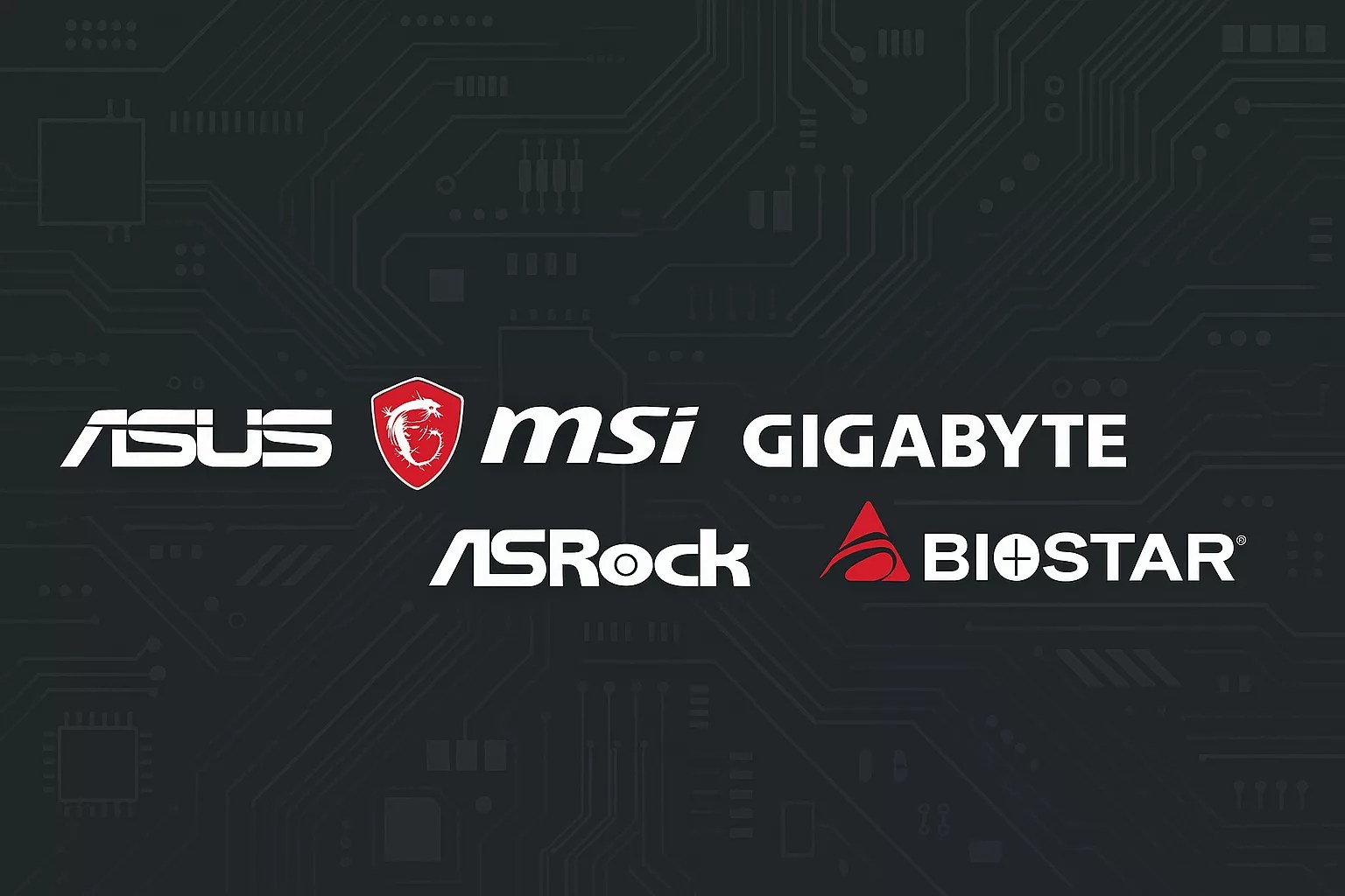 Logos of six motherboard brands—ASUS, MSI, GIGABYTE, ASRock, and BIOSTAR—displayed on a dark background with a faint circuit board pattern.