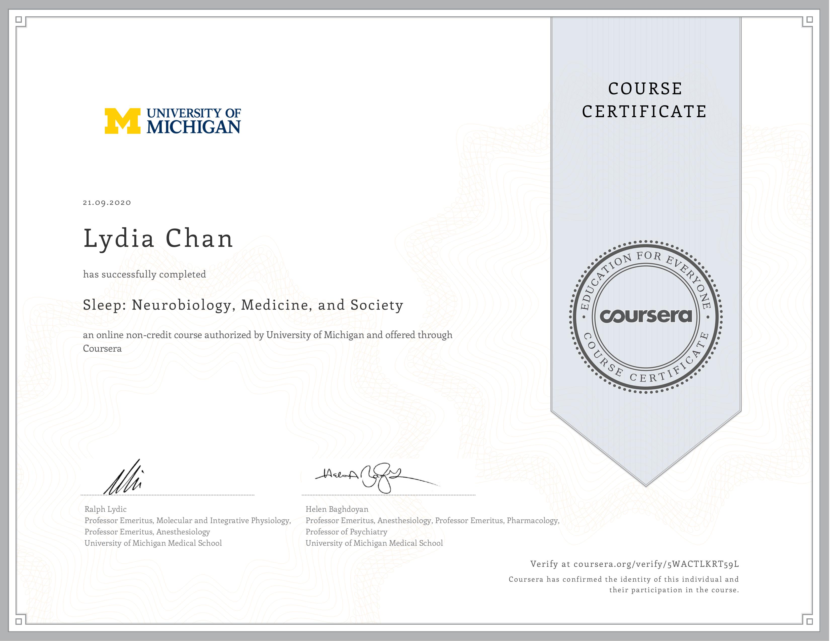 University of Michigan Coursera certificate for Lydia Chan in "Sleep: Neurobiology, Medicine, and Society"