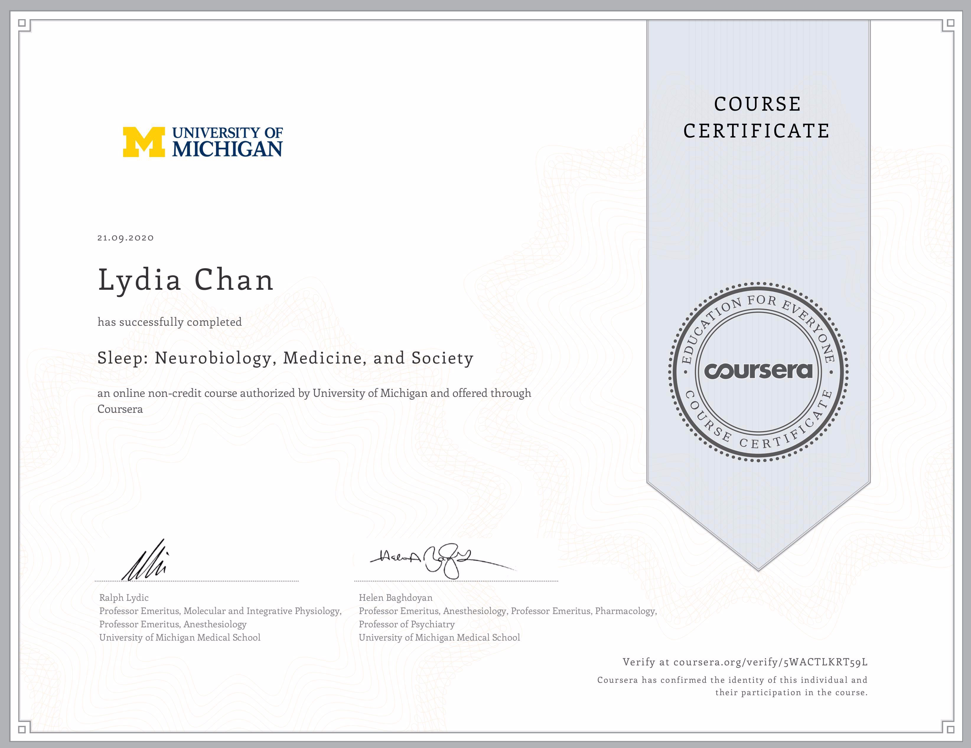 Certificate of completion for Lydia Chan in Sleep: Neurobiology, Medicine and Society. Awarded by University of Michigan.