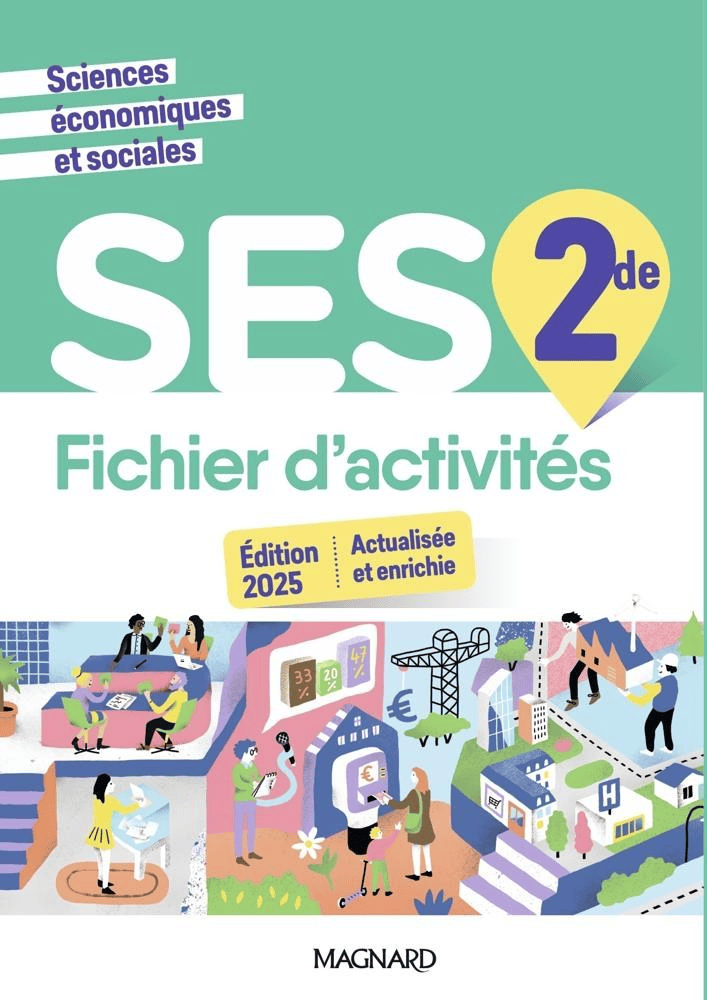 Sciences Économiques et Sociales 2de – Fichier d'activités - Sophie Laval - Magnard 2025