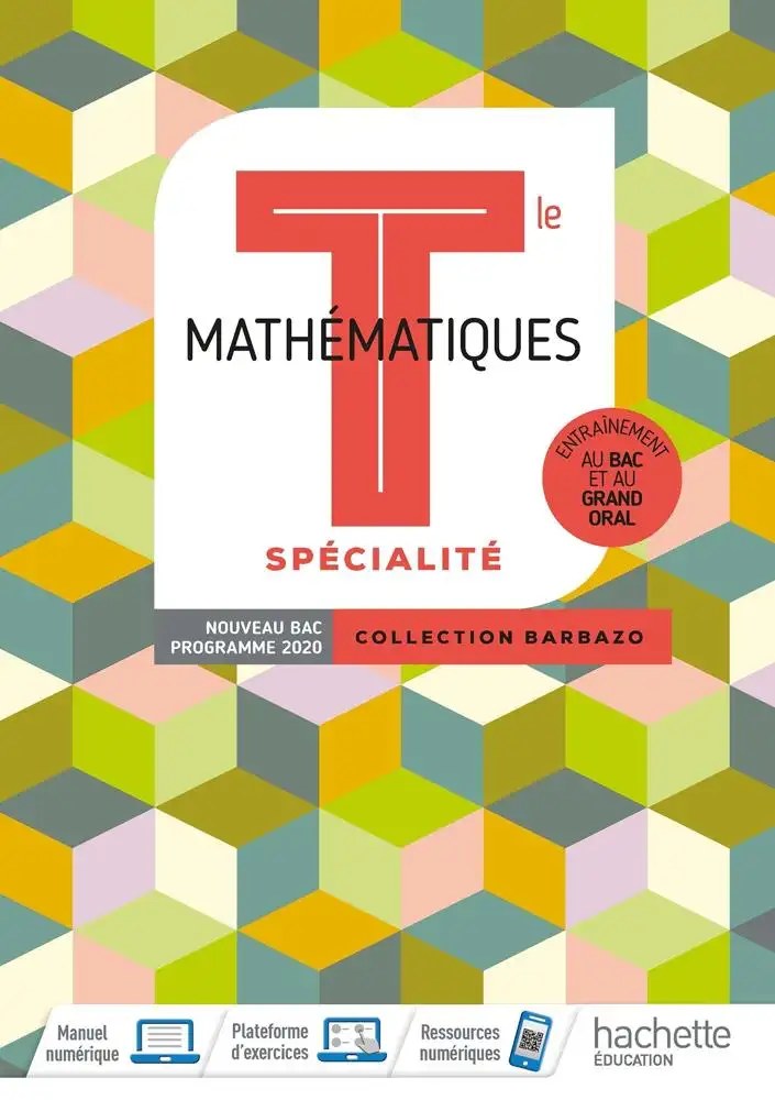 Mathématiques spécialité Tle, Barbazo, Hachette éducation 2020
