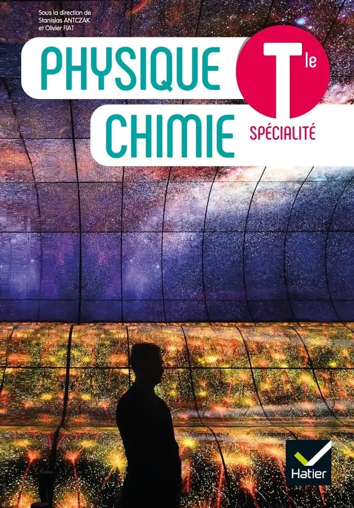 Physique-Chimie – Terminale spécialité Stanislas Antczak Hatier 2020