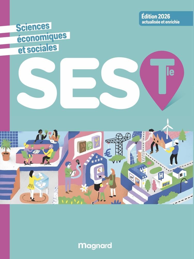Sciences Économiques et Sociales (SES) Tle – Manuel élève (N) - Magnard 2026