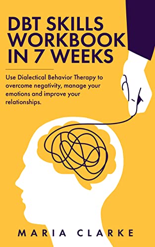 DBT skills workbook in 7 weeks