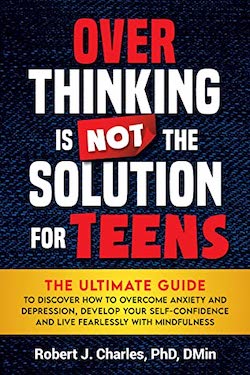 Overthinking is not the solution for teens