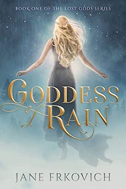 Book Cover: Goddess of Rain Jane Frkovich