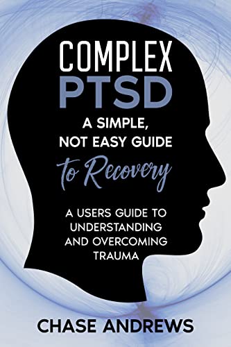 Complex PTSD by Chase Andrews
