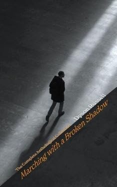 Marching with a broken shadow by Dyson Russell