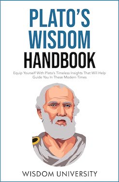 Plato's wisdom handbook by wisdom university