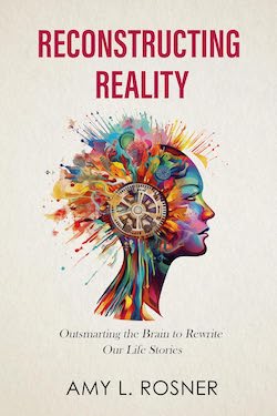 Reconstructing reality by amy Rosner