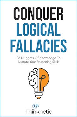 Conquer logical fallacies by thinknetic