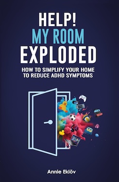 Help my room exploded by Annie Eklov