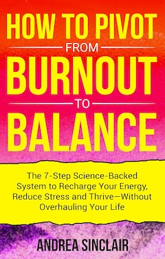 How to pivot from burnout to balance