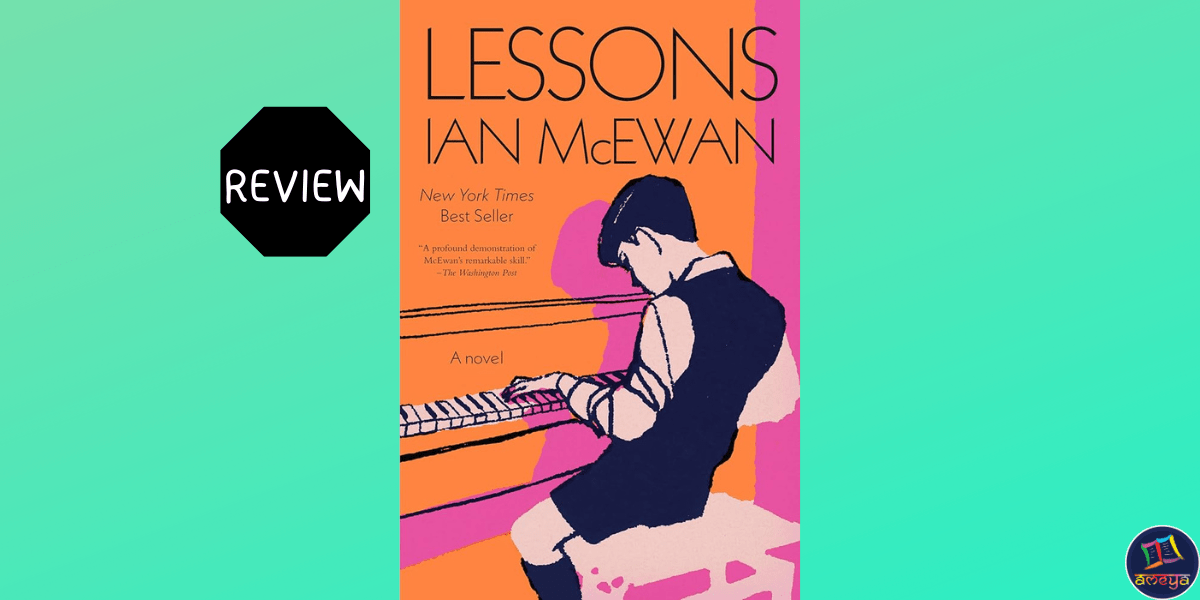 Book review of Lessons by Ian McEwan