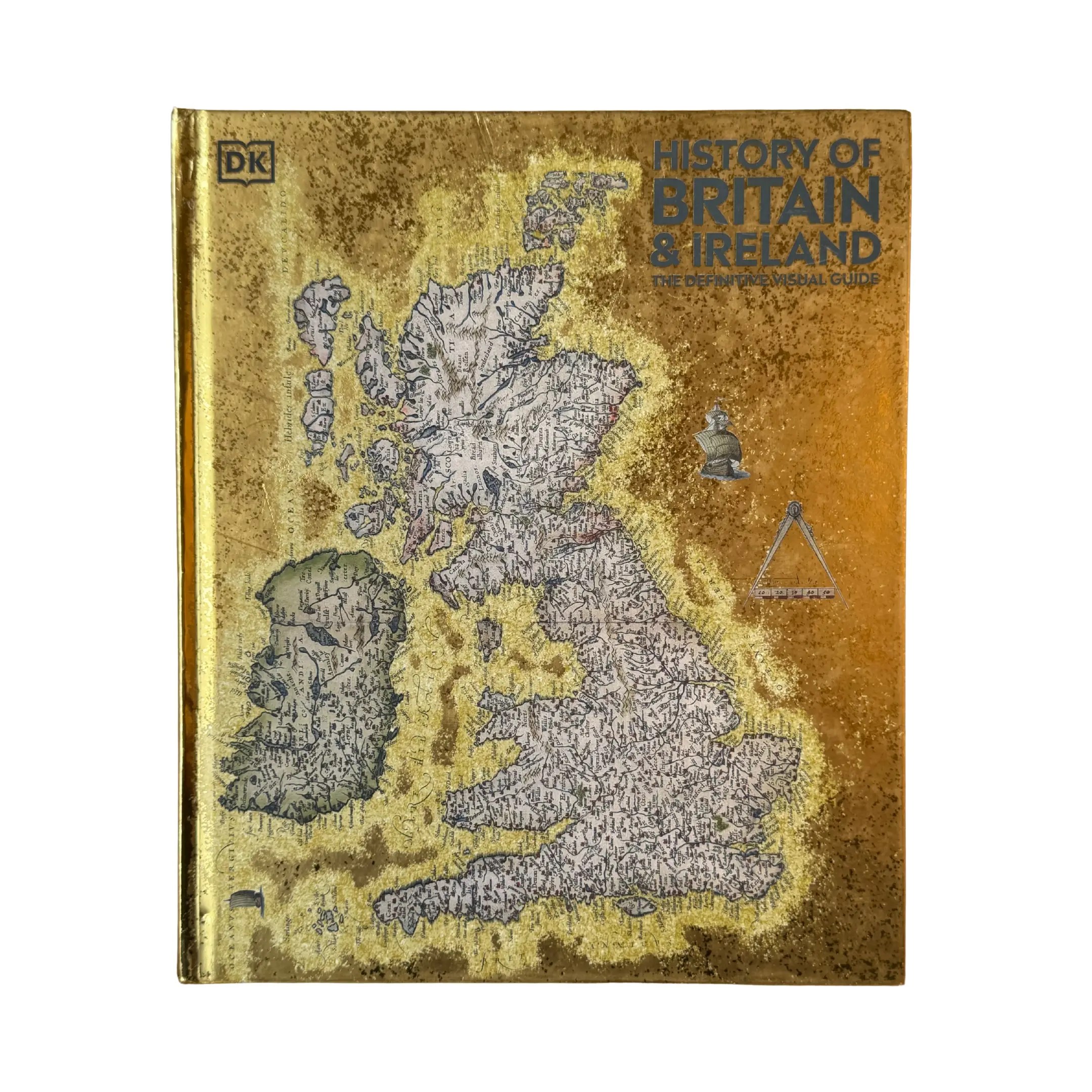 History Of Britain And Ireland The Definitive Visual Guide Dk Defini