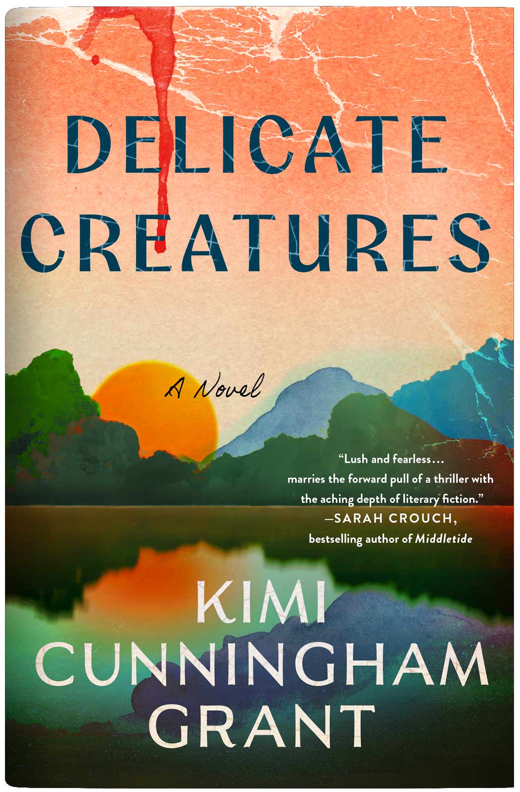 Delicate Creatures by Kimi Cunningham Grant book cover