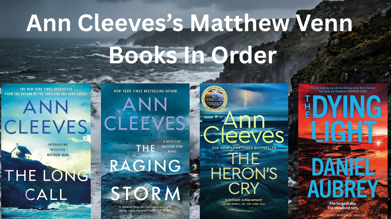 Ann Cleeves Matthew Venn books in publication order