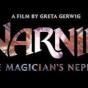 Narnia: The Magician’s Nephew Movie—Release Dates, Cast and Confirmed Book Changes