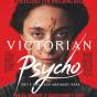 Victorian Psycho Book vs. Movie: Biggest Changes and Ending Explained