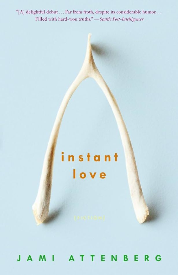 Instant Love by Jami Attenberg book cover