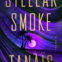 Stellar Smoke Releases Today: Science Fiction, AI and Family Secrets