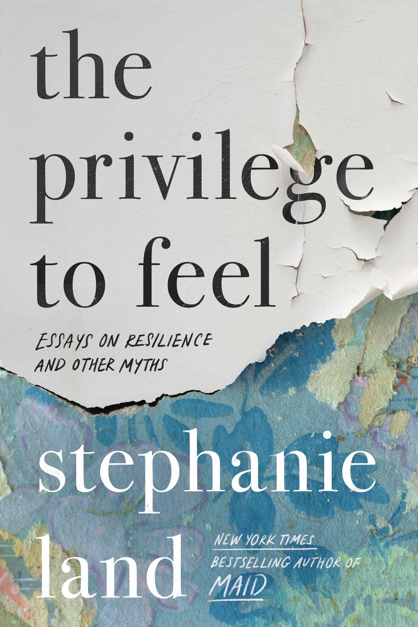 The Privilege to Feel by Stephanie Land book cover
