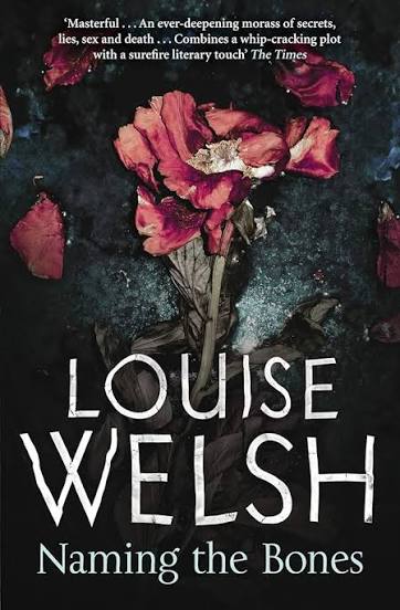 Naming the Bones by Louise Welsh book cover