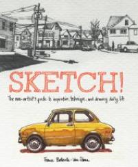 book cover of Sketch! by France Belleville-Van Stone published by Watson Guptill