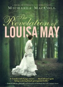 book cover of The Revelation of Louisa May, by Michaela MacColl, published by Chronicle Books | recommended on BooksYALove.com