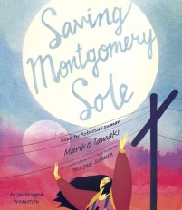 CD cover of Saving Montgomery Sole by Mariko Tamaki | Read by Rebecca Lowman Published by Listening Library | recommended on BooksYALove.com