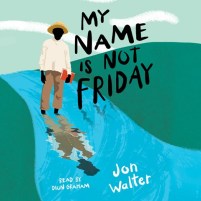 CD cover of My Name is Not Friday, by Jon Walter | Read by Dion Graham Published by Scholastic Audio | recommended on BooksYALove.com