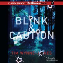 CD cover of Blink & Caution,  by Tim Wynne-Jones | Read by MacLeod Andrews Published by Candlewick on Brilliance Audio | recommended on BooksYALove.com 