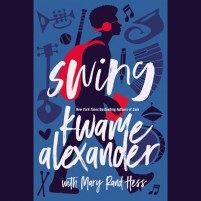 CD cover of Swing, by Kwame Alexander, Mary Rand Hess | Read by Kwame Alexander Published by Blink | recommended on BooksYALove.com