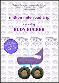 book cover of Million Mile Road Trip, by Rudy Rucker. Published by Skyhorse | recommended on BooksYALove.com