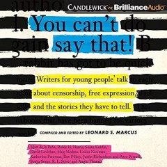 CD cover of YOU CAN'T SAY THAT! Writers for Young People Talk about Censorship, Free Expression, and the Stories They Have to Tell. Published by Brilliance Audio / Candlewick | recommended on BooksYALove.com