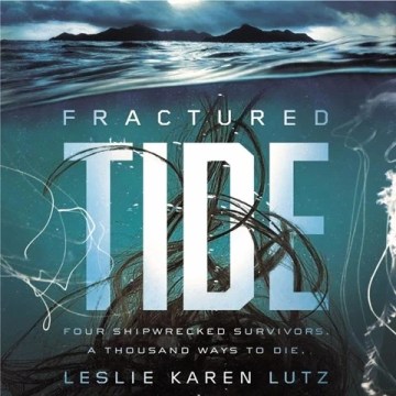 CD cover of Fractured Tide, by Leslie Lutz | Read by Chloe Dolandis.
Published by Blink