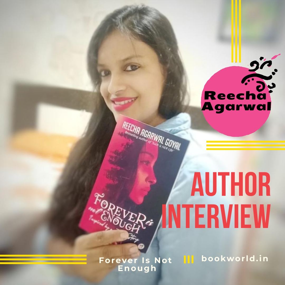 Read more about the article Author Interview | Reecha Agarwal Goyal | Forever Is Not Enough