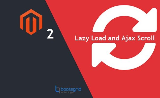 Magento 2 Lazy Load And Ajax Scroll - Bootsgrid