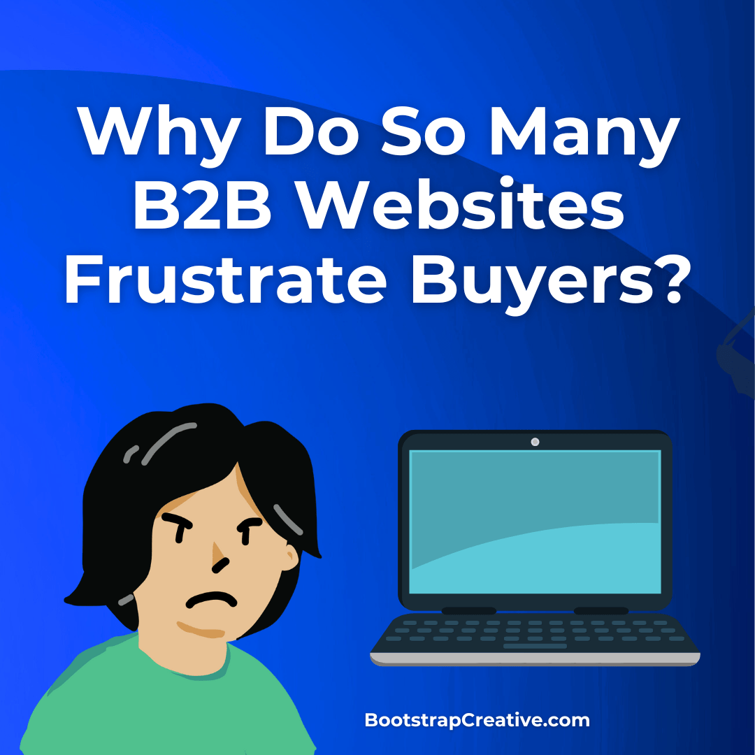 why do b2b websites frustrate buyers