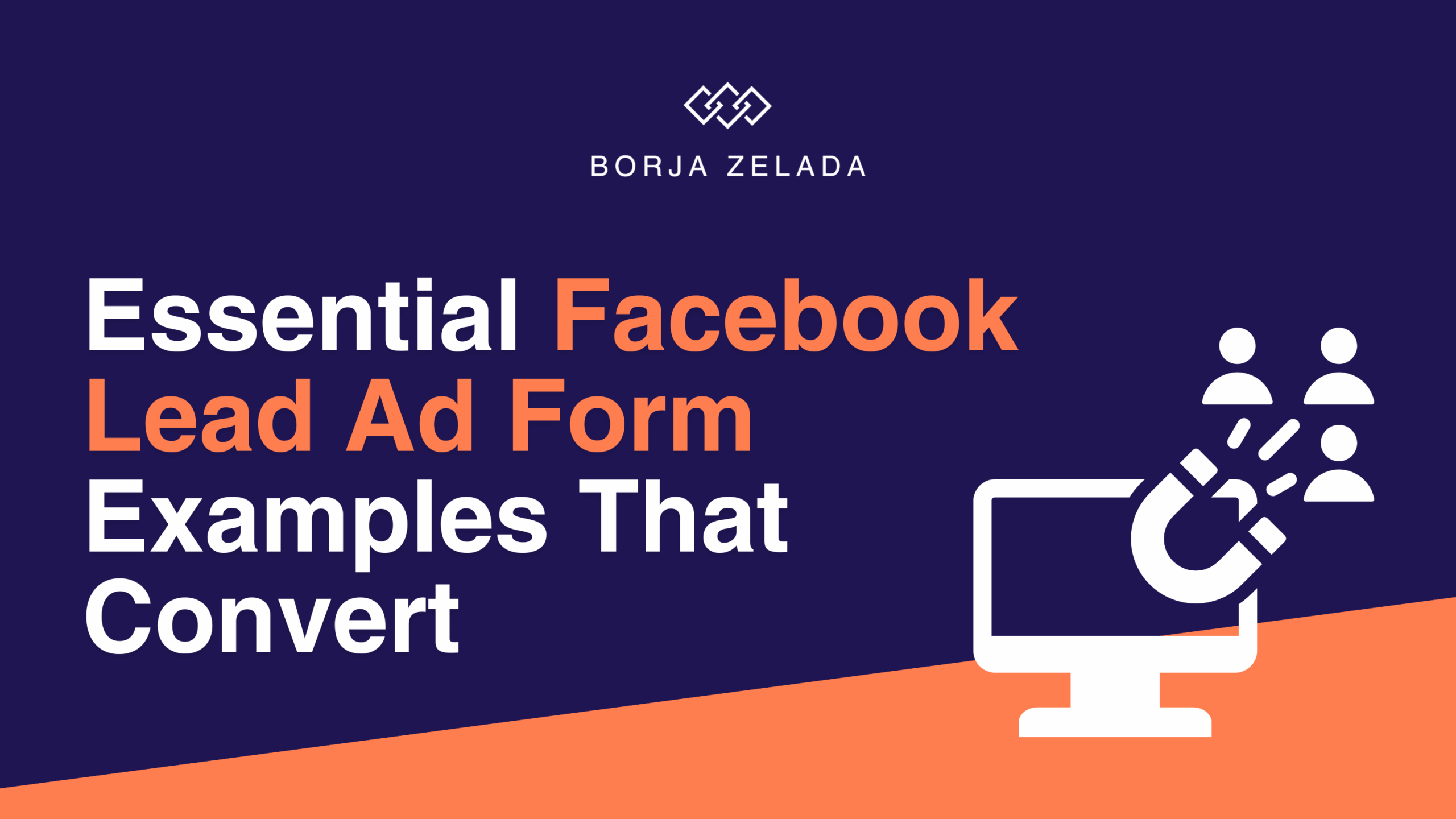 Essential Facebook Lead Ad Form Examples That Convert
