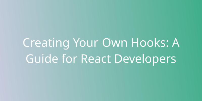 Developing Custom Hooks For Reusable Logic In React Development Borstch - Light Patterns - Perfect Ultra HD Collection
