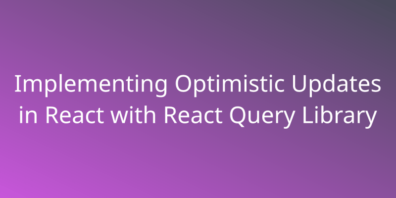 Optimistic Updates In React Applications Snippets Borstch - Gradient Wallpaper Collection - Full HD Quality