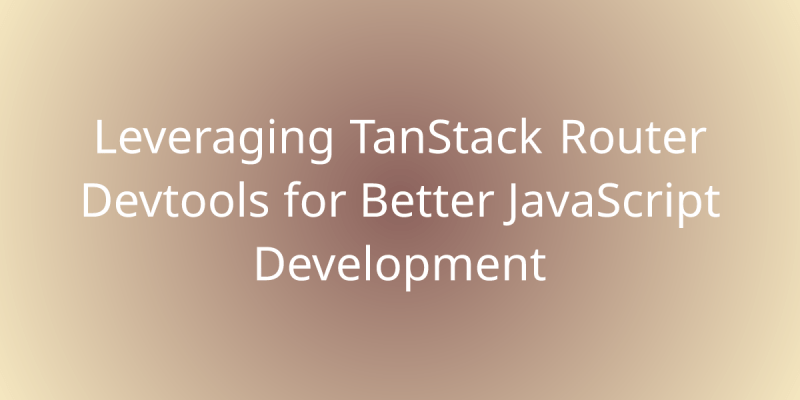 How To Create A Router In Javascript With Tanstack Router Development - Space Images - Artistic Desktop Collection